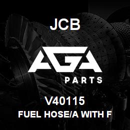 V40115 JCB FUEL HOSE/A WITH F | AGA Parts
