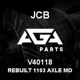 V40118 JCB REBUILT 1103 AXLE MOTOR | AGA Parts