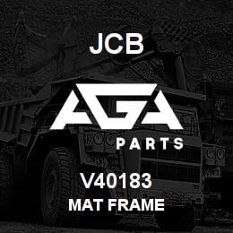 V40183 JCB MAT FRAME | AGA Parts
