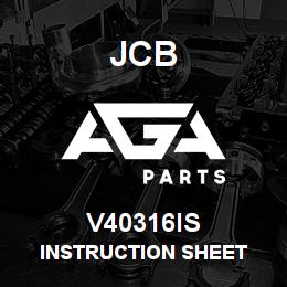 V40316IS JCB INSTRUCTION SHEET | AGA Parts