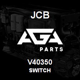 V40350 JCB SWITCH | AGA Parts