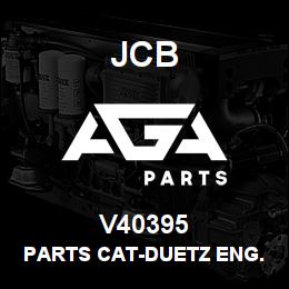 V40395 JCB PARTS CAT-DUETZ ENG. | AGA Parts