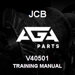 V40501 JCB TRAINING MANUAL | AGA Parts