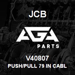 V40807 JCB Push/Pull 79 In Cable | AGA Parts