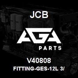 V40808 JCB FITTING-GES-12L 3/ | AGA Parts