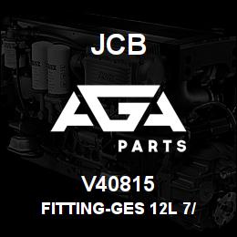 V40815 JCB FITTING-GES 12L 7/ | AGA Parts
