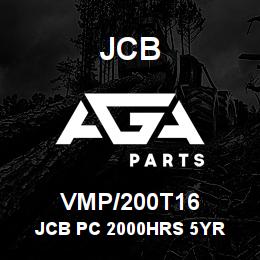 VMP/200T16 JCB JCB PC 2000HRS 5YR | AGA Parts