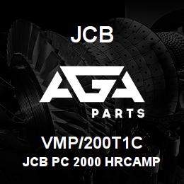 VMP/200T1C JCB JCB PC 2000 HRCAMP | AGA Parts
