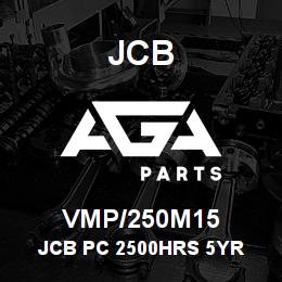 VMP/250M15 JCB JCB PC 2500HRS 5YR | AGA Parts