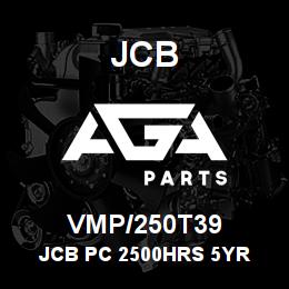 VMP/250T39 JCB JCB PC 2500HRS 5YR | AGA Parts