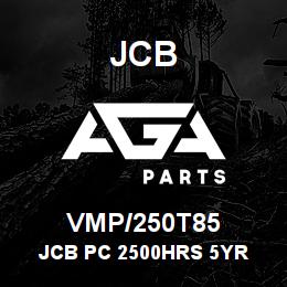 VMP/250T85 JCB JCB PC 2500HRS 5YR | AGA Parts