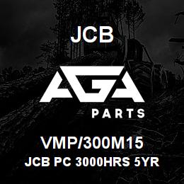 VMP/300M15 JCB JCB PC 3000HRS 5YR | AGA Parts