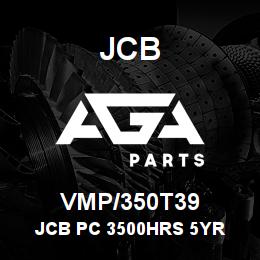 VMP/350T39 JCB JCB PC 3500HRS 5YR | AGA Parts