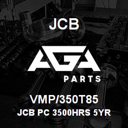 VMP/350T85 JCB JCB PC 3500HRS 5YR | AGA Parts