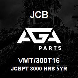 VMT/300T16 JCB JCBPT 3000 HRS 5YR | AGA Parts