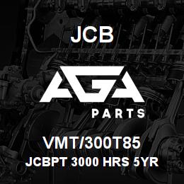 VMT/300T85 JCB JCBPT 3000 HRS 5YR | AGA Parts