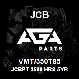 VMT/350T85 JCB JCBPT 3500 HRS 5YR | AGA Parts
