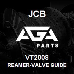 VT2008 JCB REAMER-VALVE GUIDE | AGA Parts