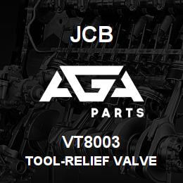 VT8003 JCB TOOL-RELIEF VALVE | AGA Parts
