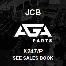 X247/P JCB SEE SALES BOOK | AGA Parts