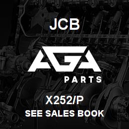 X252/P JCB SEE SALES BOOK | AGA Parts