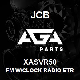 XASVR50 JCB Fm W/Clock Radio Etr Am | AGA Parts
