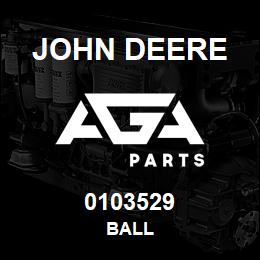 0103529 John Deere BALL | AGA Parts