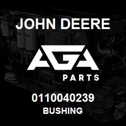 0110040239 John Deere Bushing | AGA Parts