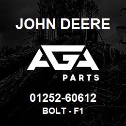 01252-60612 John Deere BOLT - F1 | AGA Parts