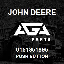 0151351895 John Deere PUSH BUTTON | AGA Parts