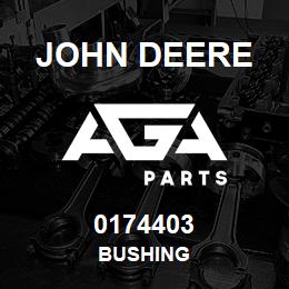 0174403 John Deere BUSHING | AGA Parts