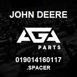 019014160117 John Deere .SPACER | AGA Parts
