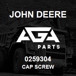0259304 John Deere CAP SCREW | AGA Parts