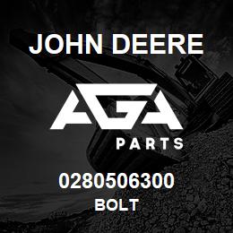 0280506300 John Deere BOLT | AGA Parts