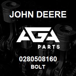 0280508160 John Deere BOLT | AGA Parts