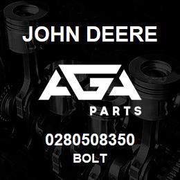 0280508350 John Deere BOLT | AGA Parts