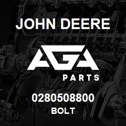 0280508800 John Deere BOLT | AGA Parts