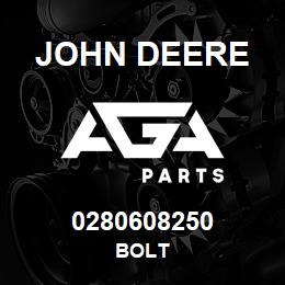 0280608250 John Deere BOLT | AGA Parts