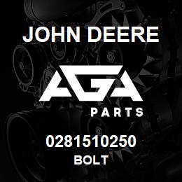 0281510250 John Deere BOLT | AGA Parts