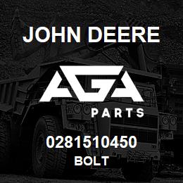 0281510450 John Deere BOLT | AGA Parts