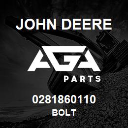 0281860110 John Deere BOLT | AGA Parts
