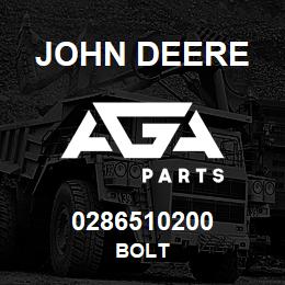 0286510200 John Deere BOLT | AGA Parts