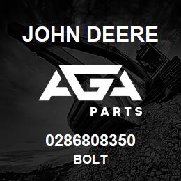 0286808350 John Deere BOLT | AGA Parts