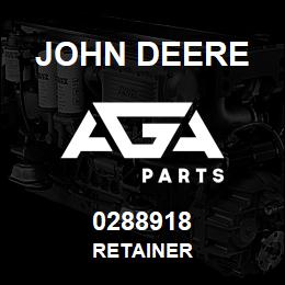 0288918 John Deere RETAINER | AGA Parts