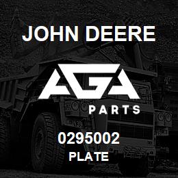 0295002 John Deere PLATE | AGA Parts