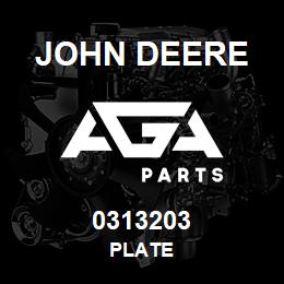 0313203 John Deere PLATE | AGA Parts