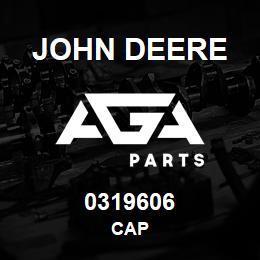 0319606 John Deere CAP | AGA Parts