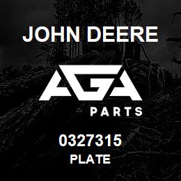 0327315 John Deere PLATE | AGA Parts