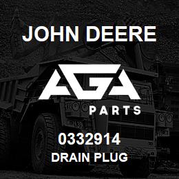 0332914 John Deere DRAIN PLUG | AGA Parts