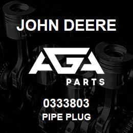 0333803 John Deere PIPE PLUG | AGA Parts